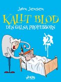 Kallt blod - Den galna professorn (eBook, ePUB)