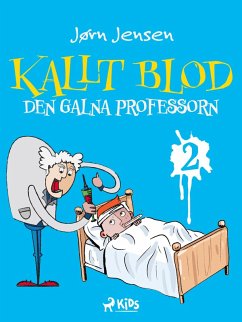 Kallt blod - Den galna professorn (eBook, ePUB) - Jensen, Jørn