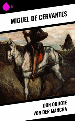 Don Quijote von der Mancha (eBook, ePUB) - De Cervantes, Miguel
