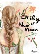 Emily of New Moon (eBook, ePUB) - Bild 1