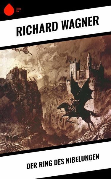 Der Ring des Nibelungen (eBook, ePUB)