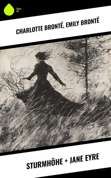 Sturmhöhe + Jane Eyre (eBook, ePUB) Sturmhöhe + Jane Eyre (eBook, ePUB)
