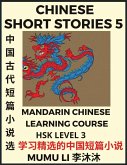 Chinese Short Stories (Part 5) - Mandarin Chinese Learning Course (HSK Level 3), Self-learn Chinese Language, Culture, Myths & Legends, Easy Lessons for Beginners, Simplified Characters, Words, Idioms, Essays, Vocabulary English, Pinyin