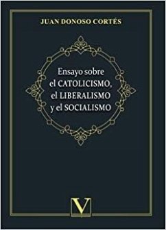 Cover Ensayo sobre el catolicismo, el liberalismo y el socialismo