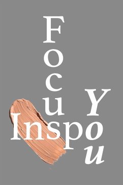 Daily Planner Paperback Journal, Focus Inspo You   Daily Planner Pages - Graphics, Kristine R. W.