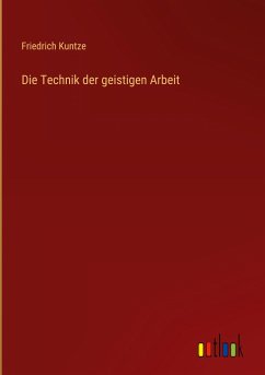 Die Technik der geistigen Arbeit