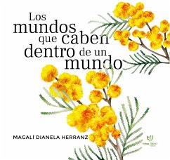 Los mundos que caben dentro de un mundo (eBook, ePUB) - Herranz, Magalí Daniela