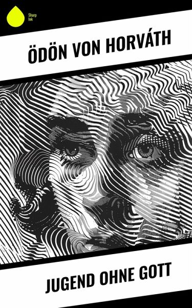 Jugend ohne Gott (eBook, ePUB) Jugend ohne Gott (eBook, ePUB)