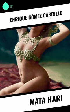 Mata Hari (eBook, ePUB) - Carrillo, Enrique Gómez