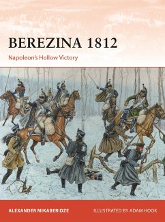 Berezina 1812 (eBook, ePUB) - Mikaberidze, Alexander