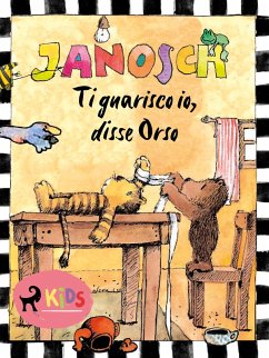 Ti guarisco io, disse Orso (eBook, ePUB) - Janosch