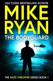 The Bodyguard (The Nate Thrower Series, #1) (eBook, ePUB) The Bodyguard (The Nate Thrower Series, #1) (eBook, ePUB)