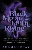 Black Moon Lilith Rising (eBook, ePUB)