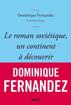 Le roman soviétique, un continent à découvrir (eBook, ePUB) - Fernandez, Dominique