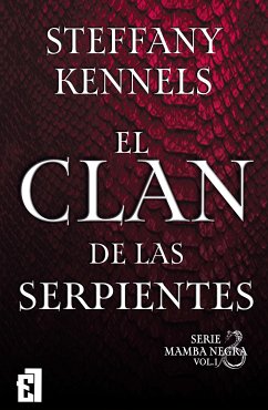 El clan de las serpientes (eBook, ePUB) - Kennels, Steffany