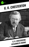 G. K. Chesterton: Gesammelte Werke (eBook, ePUB)