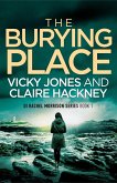The Burying Place (The DI Rachel Morrison series, #1) (eBook, ePUB)