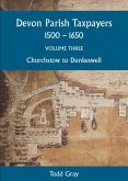 Devon Parish Taxpayers, 1500-1650: Volume Three (eBook, PDF)