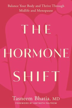 The Hormone Shift (eBook, ePUB) - Bhatia, Tasneem