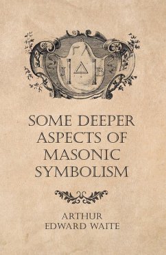 Cover Some Deeper Aspects of Masonic Symbolism (eBook, ePUB)
