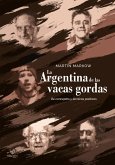 La Argentina de las vacas gordas (eBook, ePUB)