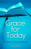 Grace for Today - A Daily Devotional (eBook, ePUB)