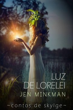 Luz de Lorelei (Contos de Skylge #2) (eBook, ePUB) - Minkman, Jen