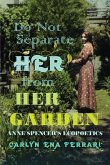 Do Not Separate Her from Her Garden (eBook, ePUB)