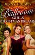 The Ballroom Girls: Christmas Dreams... - Bild 1