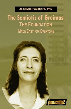 The Semiotic of Greimas. The Foundation Made Easy for Everyone (eBook, ePUB) - Pauchard, Jocelyne