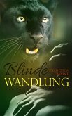 Blinde Wandlung (eBook, ePUB)