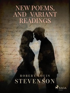 New Poems, and Variant Readings (eBook, ePUB) - Stevenson, Robert Louis