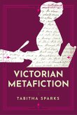 Victorian Metafiction (eBook, ePUB)