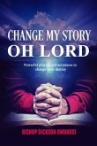 Change My Story Oh Lord (eBook, ePUB)