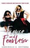 Fierce and Fearless (eBook, ePUB) Fierce and Fearless (eBook, ePUB)