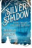 Silver Shadow Book Two In The Lore Trilogy (eBook, ePUB)
