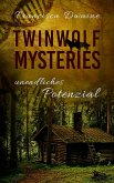 Twinwolf Mysteries - Unendliches Potenzial (eBook, ePUB)