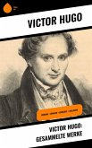 Victor Hugo: Gesammelte Werke (eBook, ePUB)