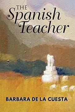 The Spanish Teacher (eBook, ePUB) - de la Cuesta, Barbara