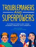 Troublemakers and Superpowers (eBook, ePUB)