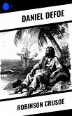 Robinson Crusoe (eBook, ePUB) Robinson Crusoe (eBook, ePUB)
