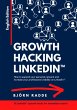 Growth Hacking LinkedIn(TM) (eBook,... - Bild 1