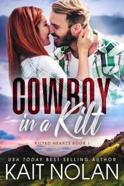 Cover Cowboy in a Kilt (Kilted Hearts, #1) (eBook, ePUB)