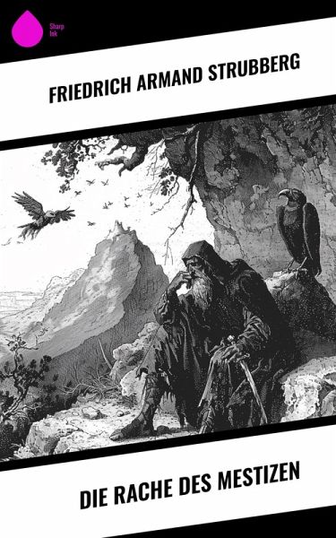 Die Rache des Mestizen (eBook, ePUB) Die Rache des Mestizen (eBook, ePUB)