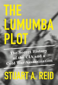 The Lumumba Plot (eBook, ePUB) - Reid, Stuart A.