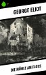 Die Mühle am Floß (eBook, ePUB) - Bild 1