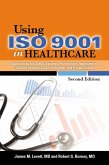 Using ISO 9001 in Healthcare (eBook, ePUB)