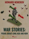 War Stories: Poems about Long Ago and Now (eBook, ePUB)