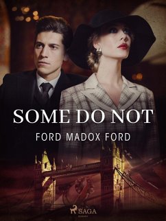 Some Do Not (eBook, ePUB) - Ford, Ford Madox