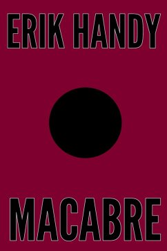 Macabre (The Rose Miller Trilogy, #2) (eBook, ePUB) - Handy, Erik